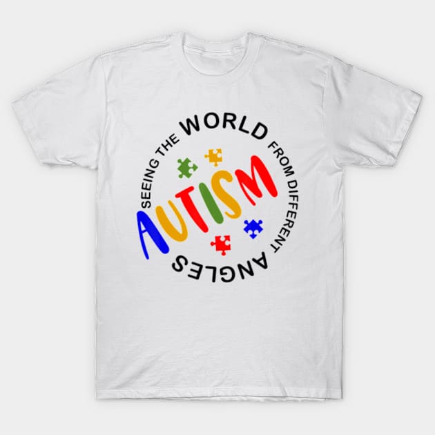 Autism Awareness Seeing The World From Different Angles T-Shirt by StuSpenceart